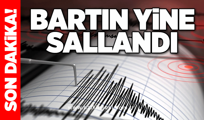 Bartın yine sallandı