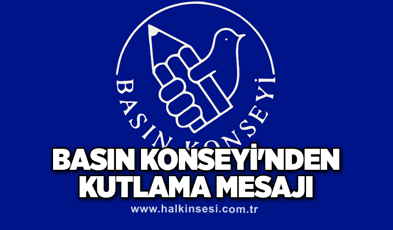 Basın Konseyi'nden kutlama mesajı