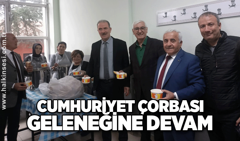 Cumhuriyet Çorbası geleneğine devam