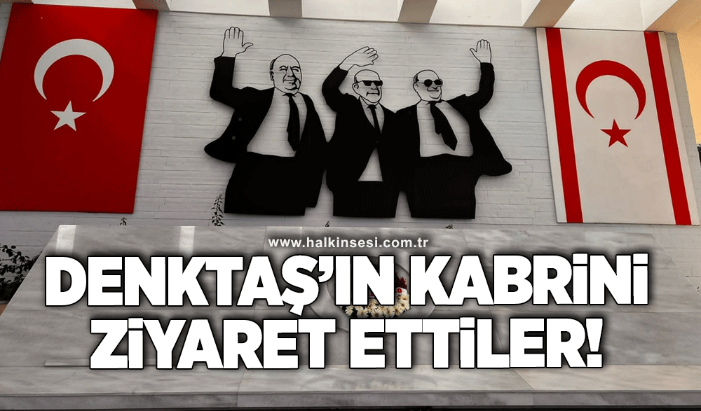 Denktaş’ın kabrini ziyaret ettiler