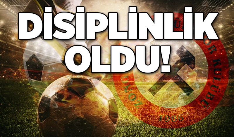 Disiplinlik oldu!