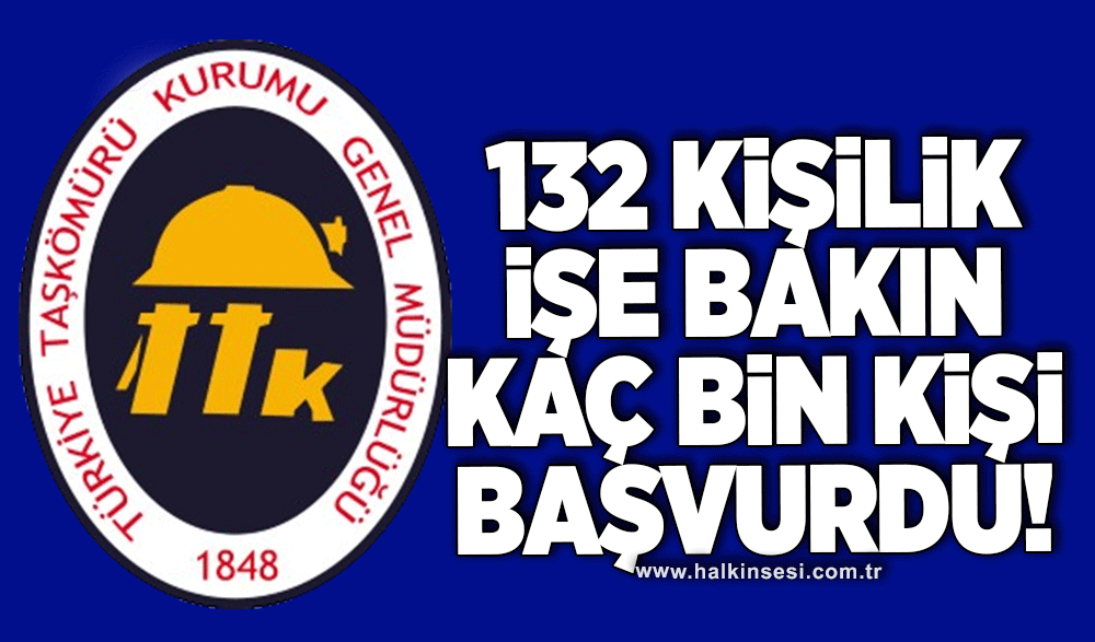 132 kişilik ilana bakın kaç bin başvuru oldu!