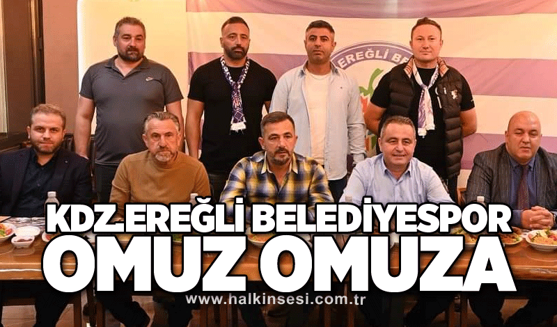 KDZ.EREĞLİ BELEDİYESPOR, OMUZ OMUZA