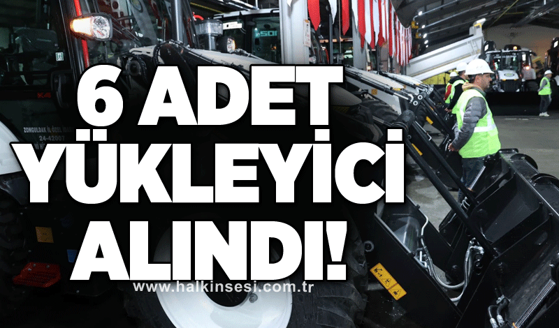 6 Yükleyici alındı