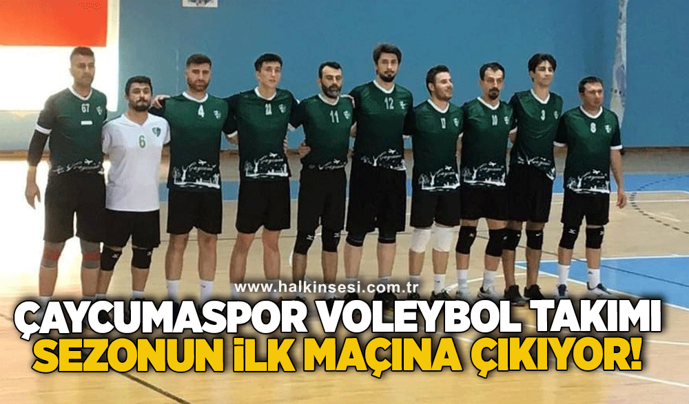 Çaycumaspor Voleybol takımı sezonun ilk maçına çıkıyor