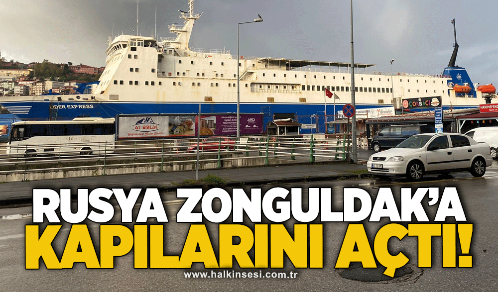 Rusya, Zonguldak’a kapılarını açtı