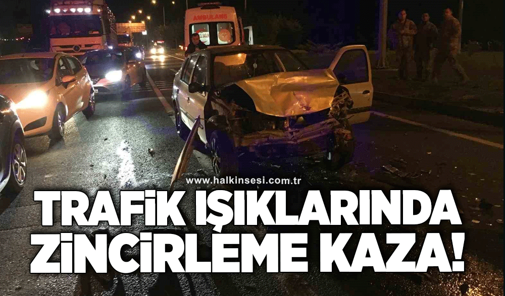 Trafik ışıklarında zincirleme kaza