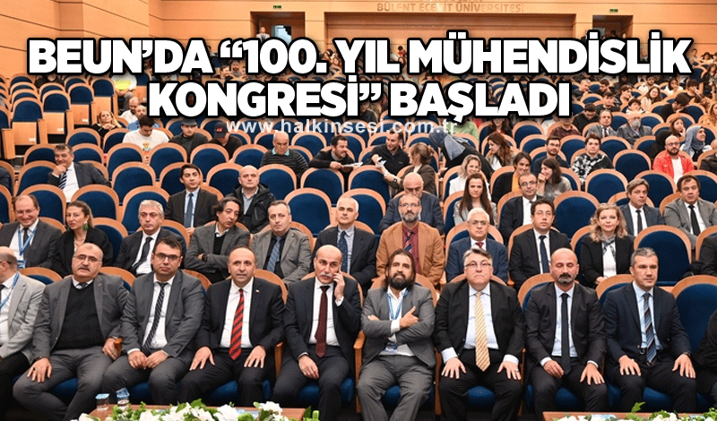 BEUN’da “100. Yıl Mühendislik Kongresi” Başladı