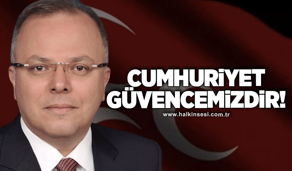 Kotra: Cumhuriyet güvencemizdir