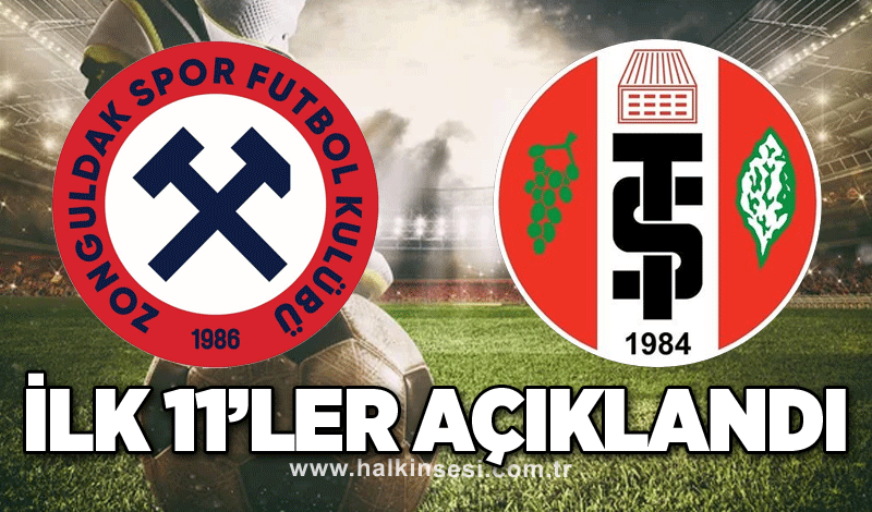 Zonguldakspor-Turgutluspor maçında ilk 11’ler açıklandı!..