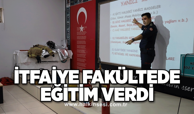 İtfaiye, fakültede eğitim verdi