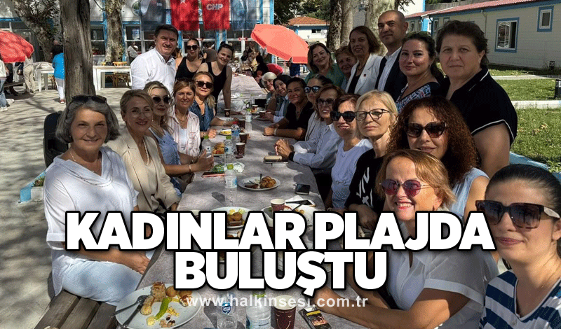 Kadınlar Plajda buluştu