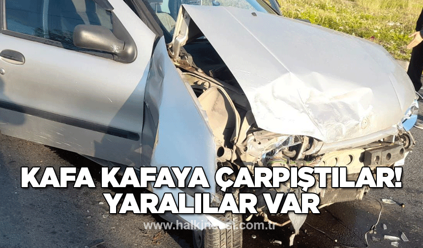 Kafa kafaya çarpıştılar! Yaralılar var