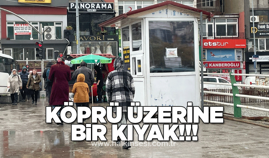 Köprü üzerine bir kıyak!