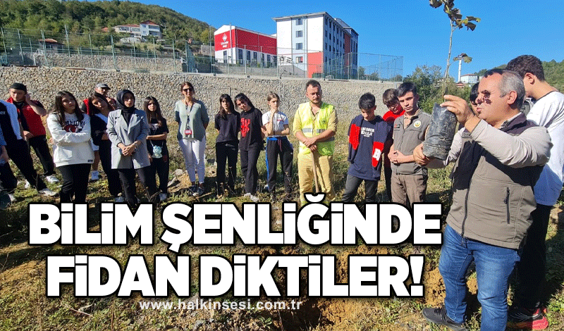 Bilim Şenliğinde Fidan Diktiler