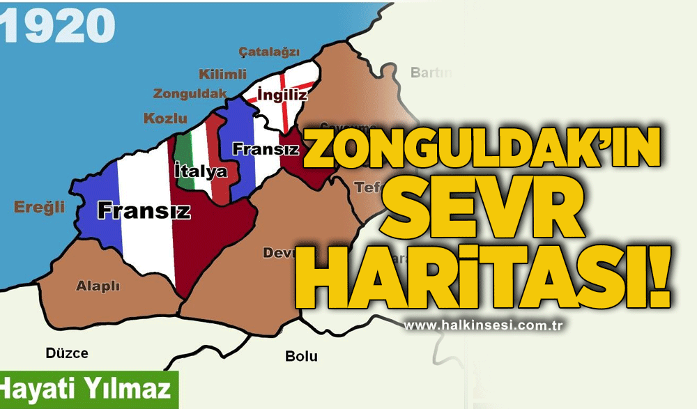 ZONGULDAK'IN SEVR HARİTASI