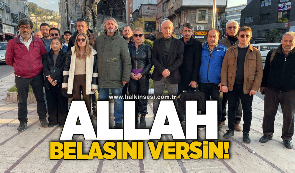 ALLAH BELASINI VERSİN!.