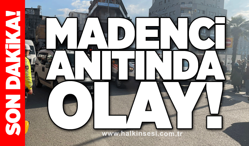 Madenci anıtında olay!