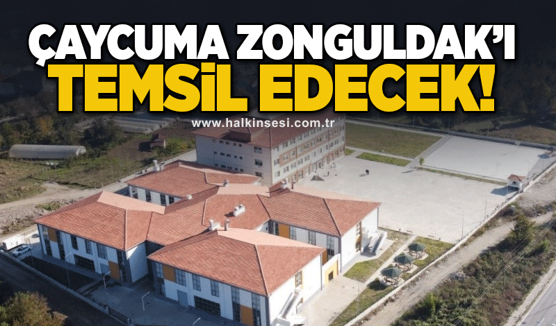 Çaycuma Zonguldak'ı temsil edecek!