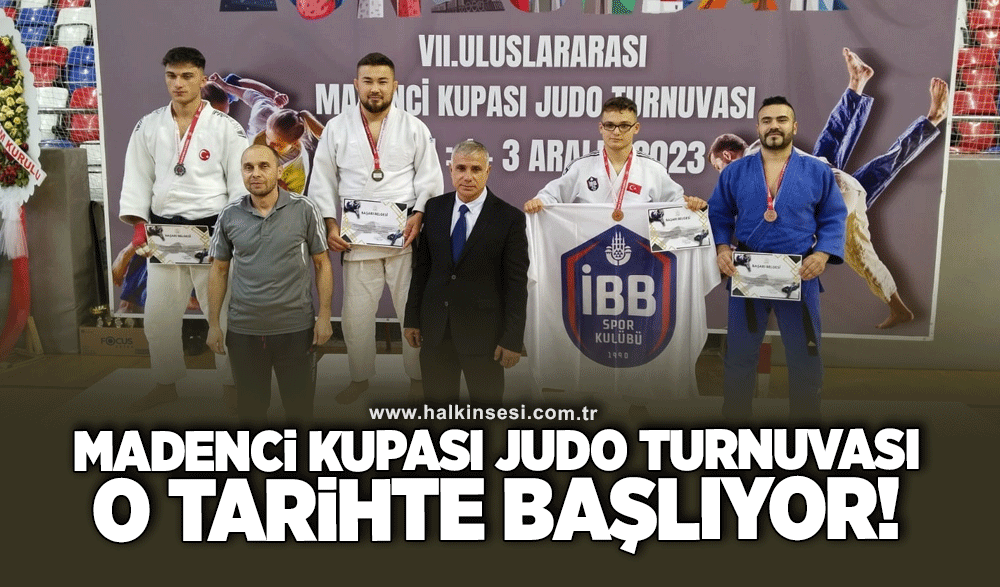 Madenci Kupası Judo Turnuvası o tarihte başlıyor!