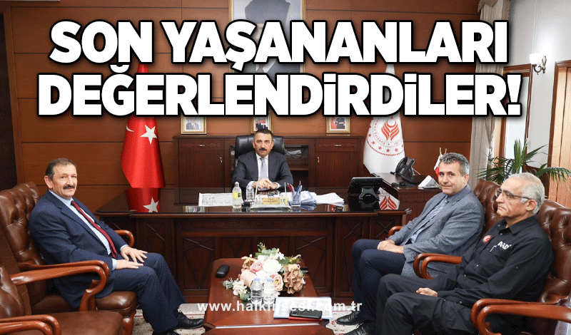 Son yaşananları değerlendirdiler