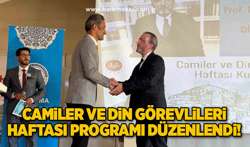 Camiler ve Din Görevlileri Haftası programı düzenlendi