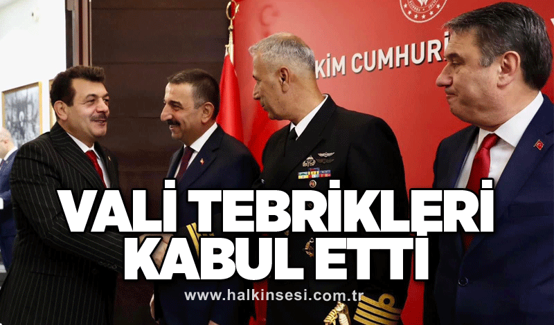 Vali tebrikleri kabul etti