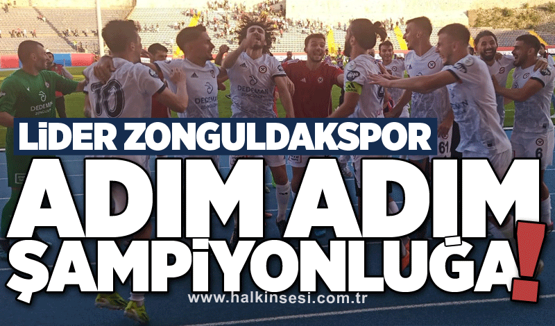 Lider Zonguldakspor, adım adım şampiyonluğa!