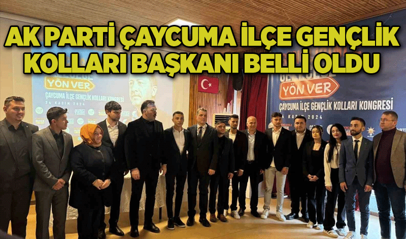 AK Parti Çaycuma İlçe Gençlik Kolları Başkanı belli oldu