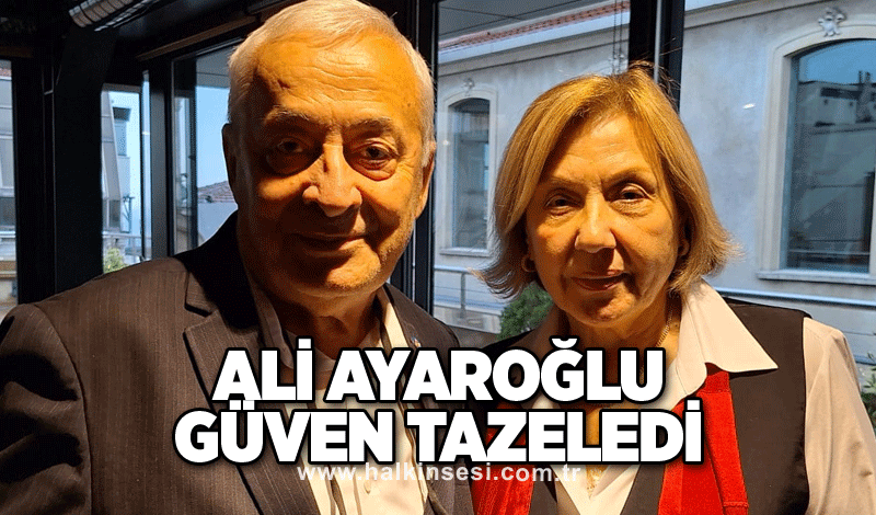 Ali Ayaroğlu güven tazeledi