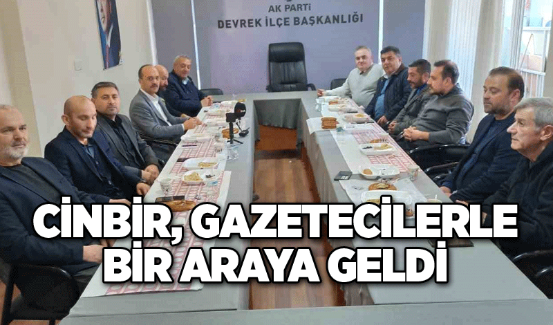 Cinbir, gazetecilerle bir araya geldi