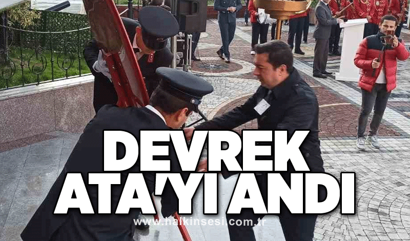 Devrek ATA'yı andı