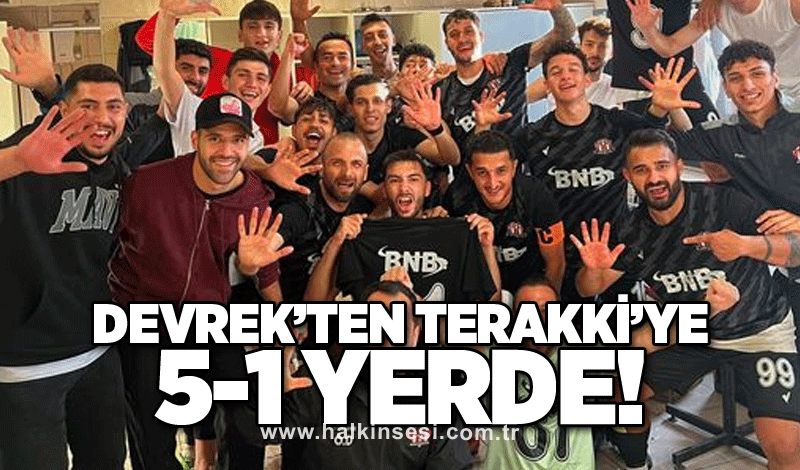 Devrek’ten Terakki’ye 5-1 yerde!