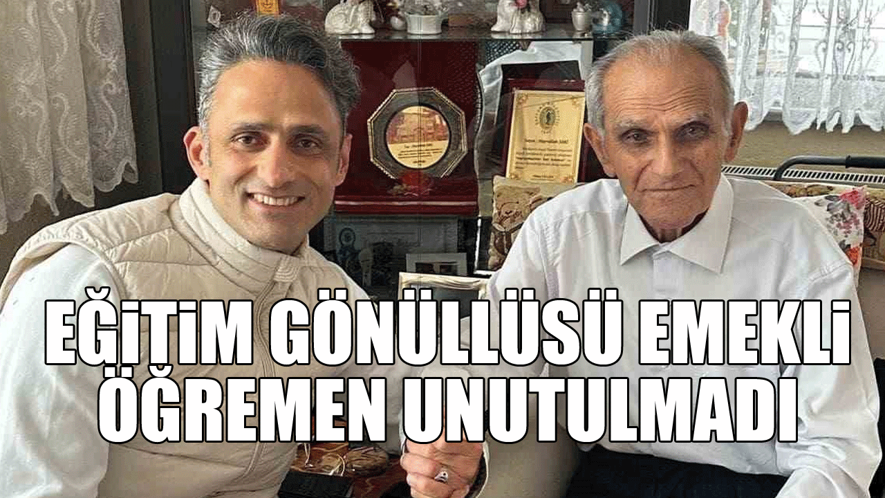 Eğitim gönüllüsü emekli öğremen unutulmadı