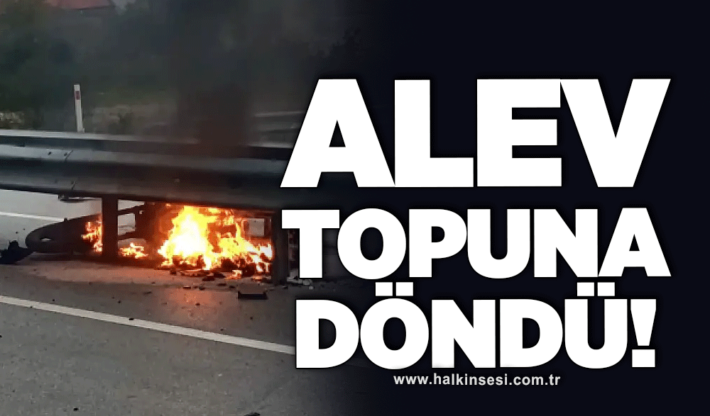 Alev topuna döndü!