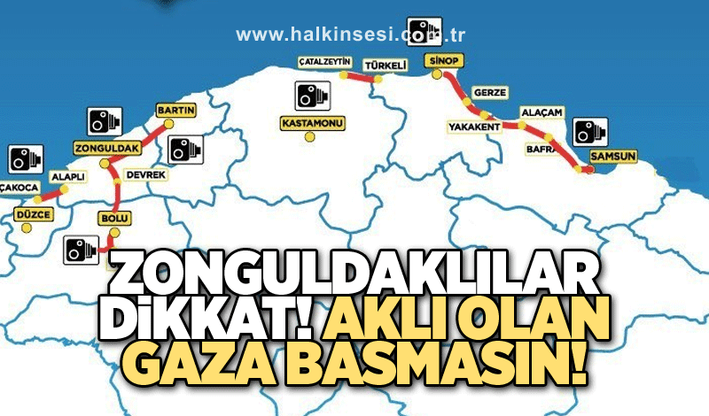 Zonguldaklılar dikkat: Aklı olan gaza basmasın!