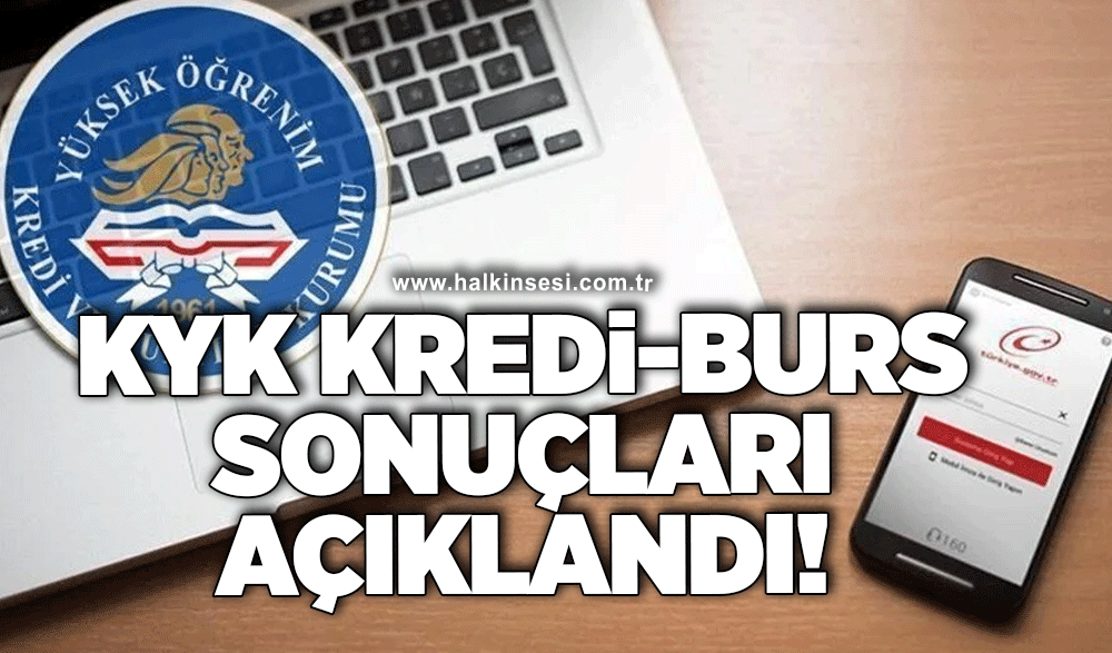 KYK kredi/burs sonuçları açıklandı!