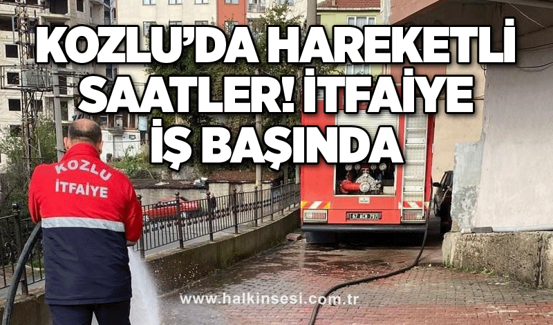 Kozlu’da hareketli saatler! İtfaiye iş başında