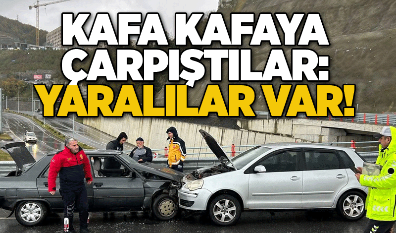 Kafa kafaya çarpıştılar: Yaralılar var!