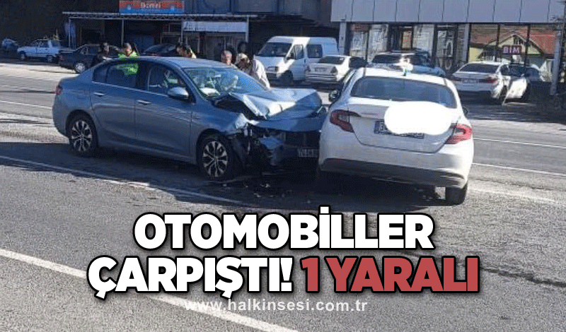 Otomobiller çarpıştı! 1 yaralı