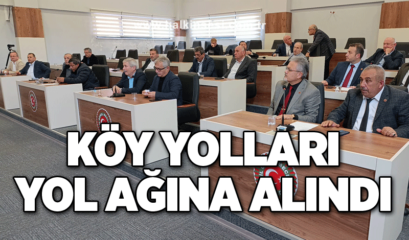 Köy yolları yol ağına alındı