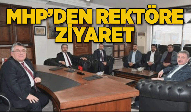 MHP’den Rektöre ziyaret