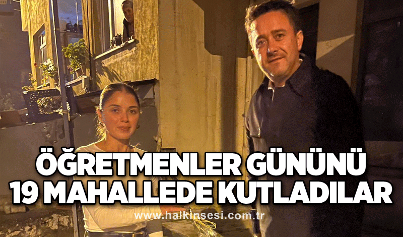 Öğretmenler gününü 19 Mahallede kutladılar