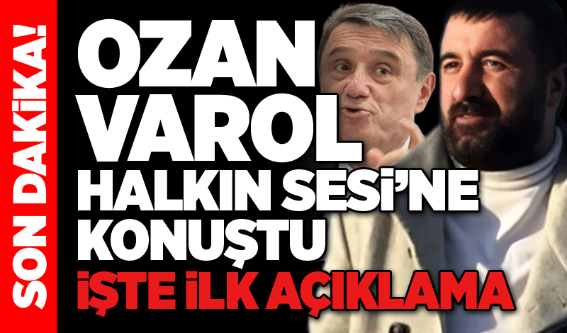 Ozan Varol Halkın Sesi'ne konuştu! İşte ilk açıklamalar