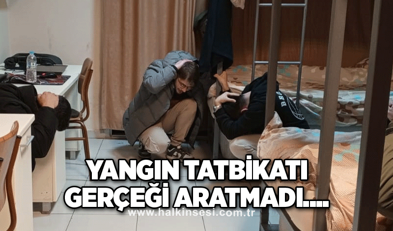 Yangın tatbikatı gerçeği aratmadı....