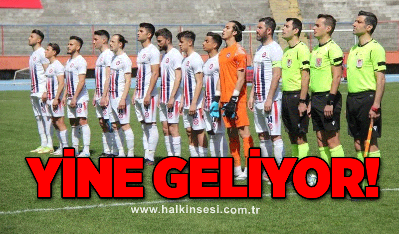 Yine geliyor!