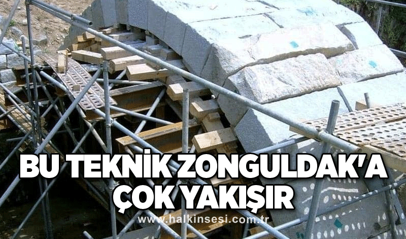 Bu teknik Zonguldak'a çok yakışır