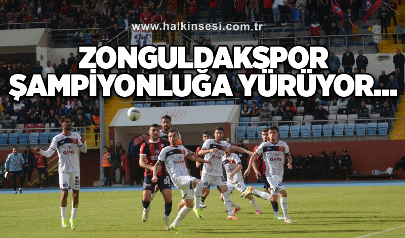 Zonguldakspor şampiyonluğa yürüyor…