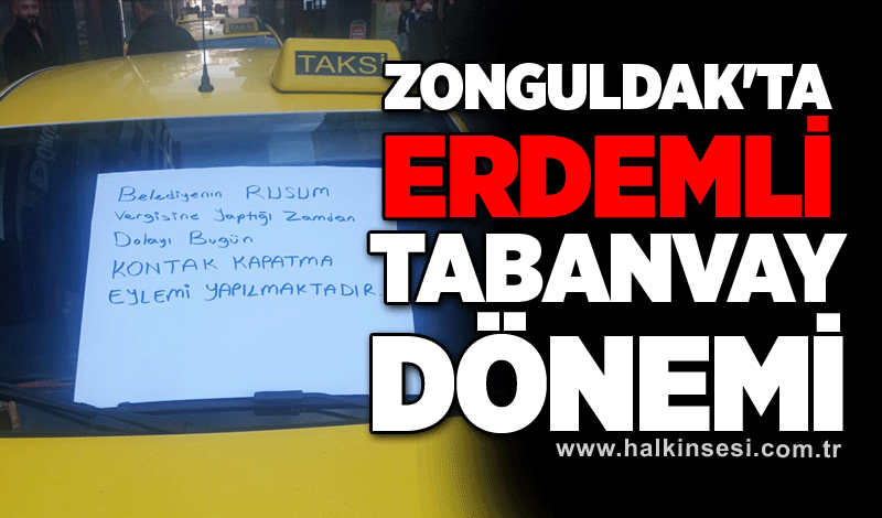 Zonguldak'ta Erdemli tabanvay dönemi