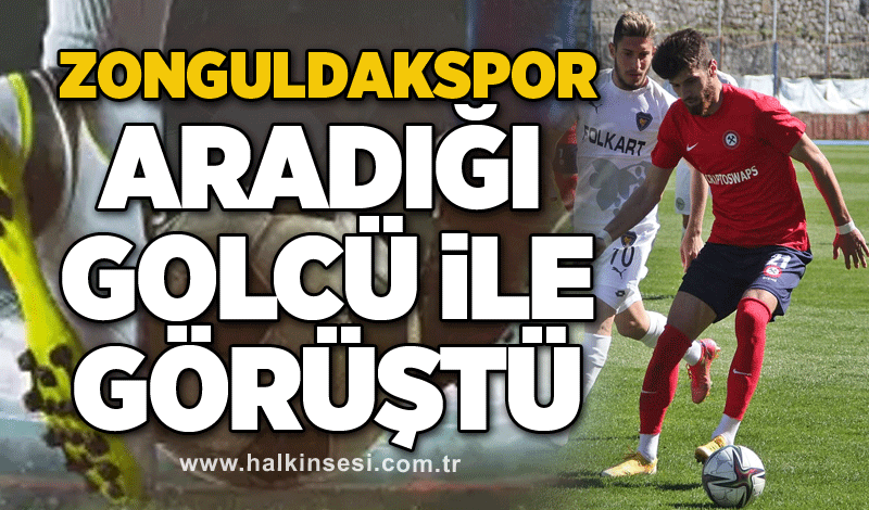 Zonguldakspor aradığı golcü ile görüştü